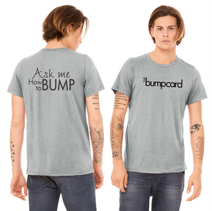 How to BUMP... BELLA+CANVAS ® Unisex Triblend Short Sleeve Tee